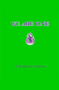 Book Cover - We Are One<br><span style='font-size:0.8em'>A Manifesto for Humanity</span> | ISBN 978-0-9566767-0-2